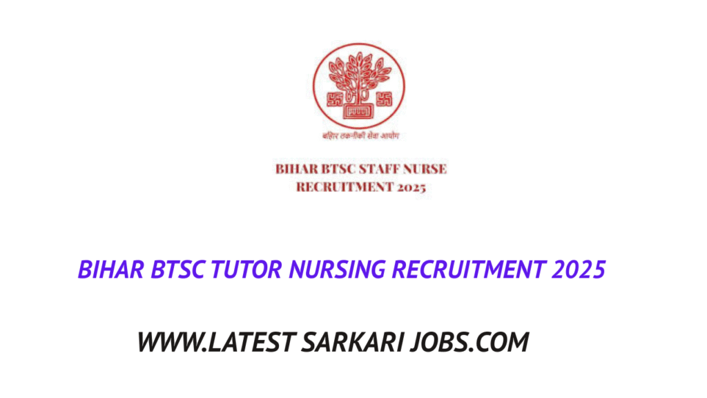 Bihar BTSC Tutor Nursing Recruitment 2025