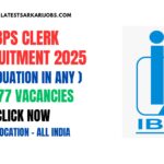 IBPS Clerk (CRP CSA XV) Recruitment 2025