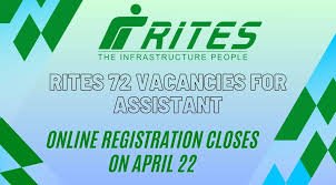 RITES 72 Vacancies for Assistant