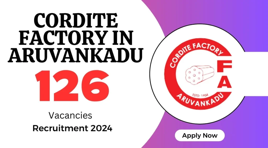 Cordite Factory Aruvankadu Recruitment 2024