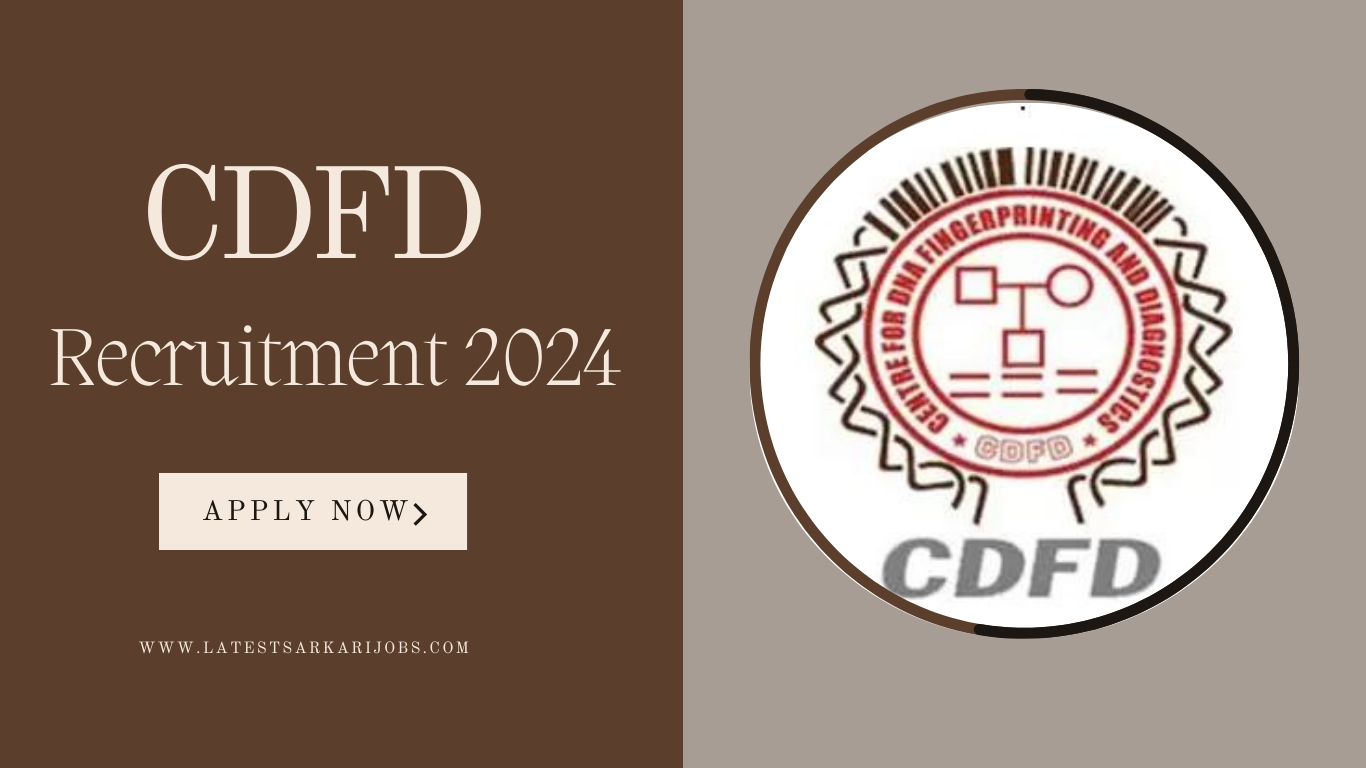 CDFD Recruitment 2024