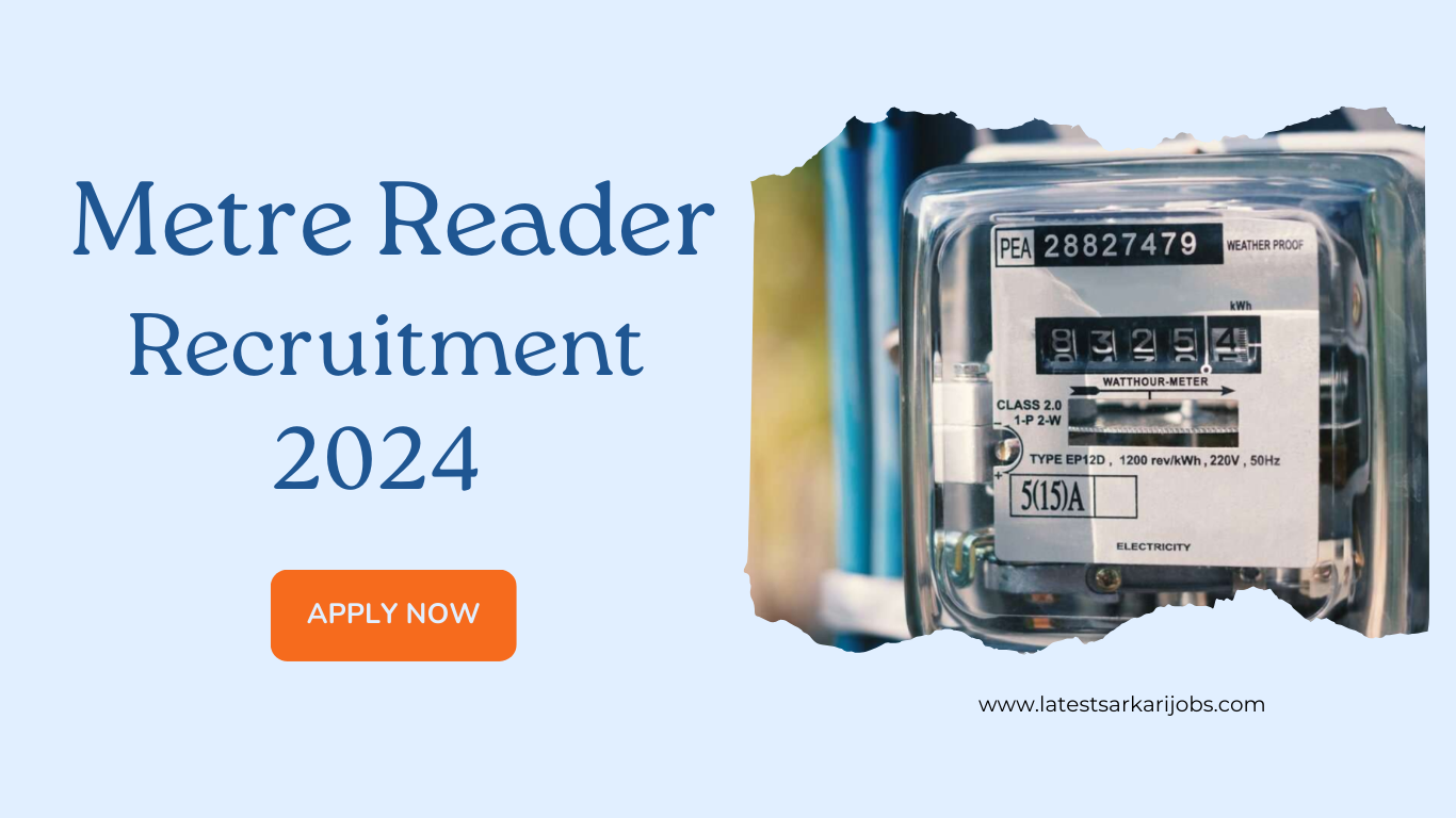 Metre Reader Recruitment 2024