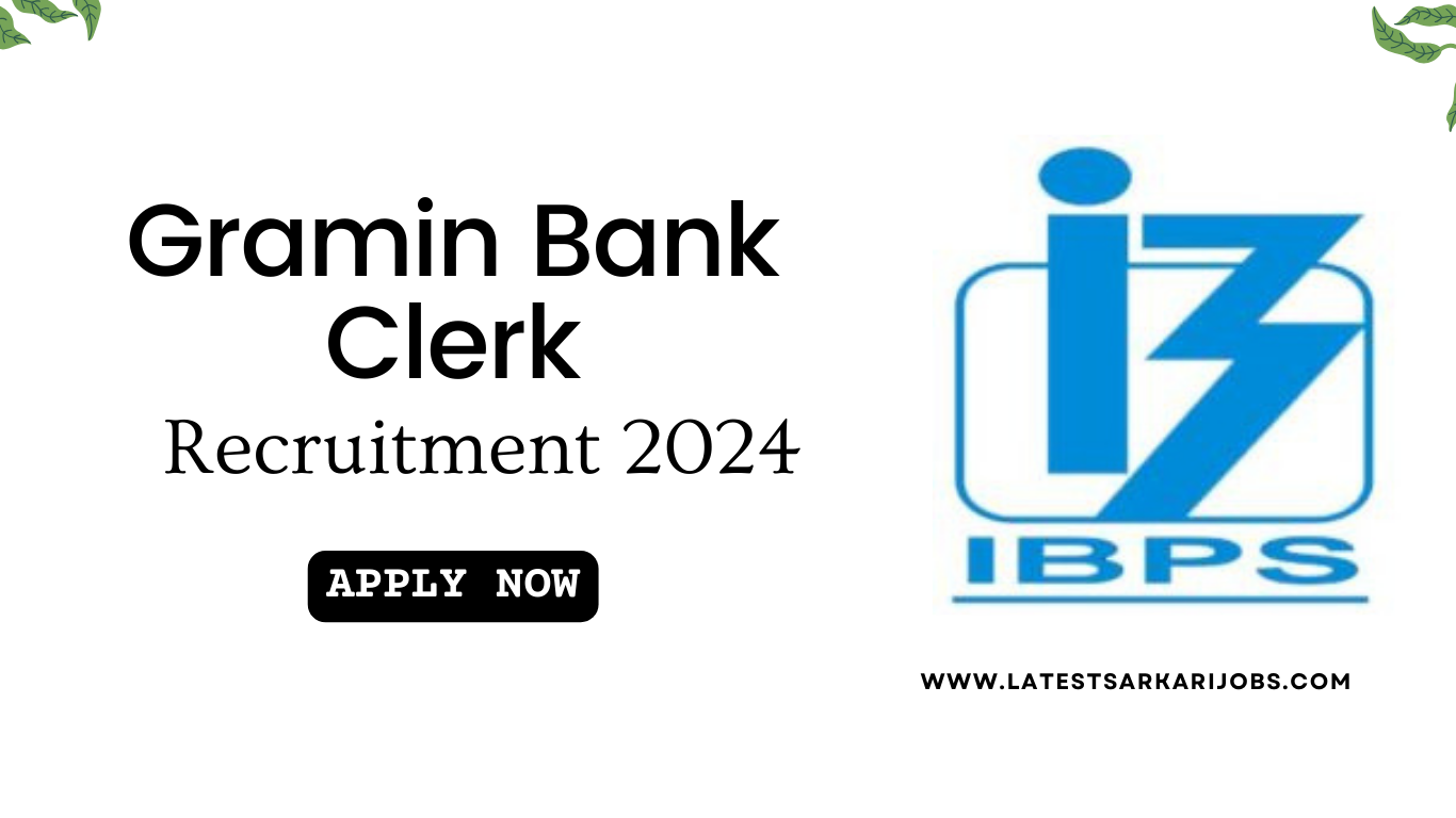 Gramin Bank Clerk Recruitment 2024