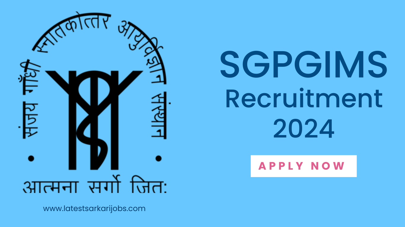 SGPGIMS Nursing Officer Recruitment 2024