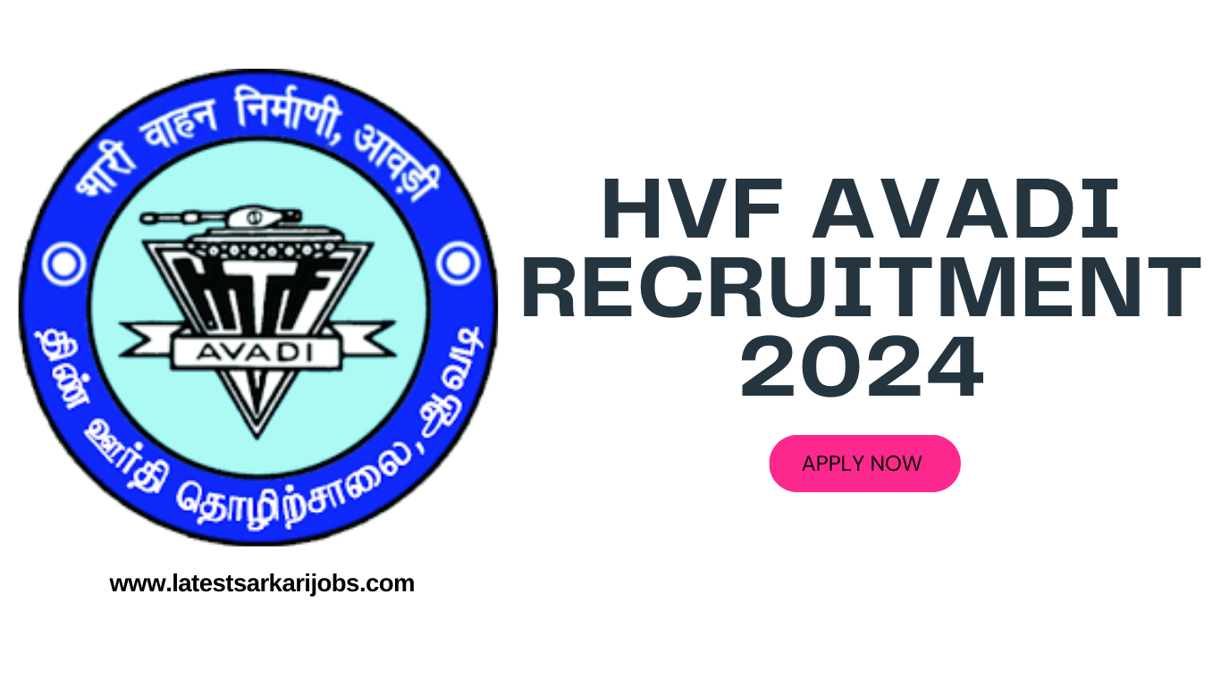 HVF Avadi Recruitment 2024