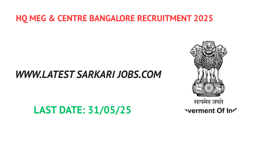 HQ MEG & Centre Bangalore Recruitment 2025- Apply Offline for Civilian Trade Instructor Post | Eligibility, Syllabus, Salary & Exam Pattern