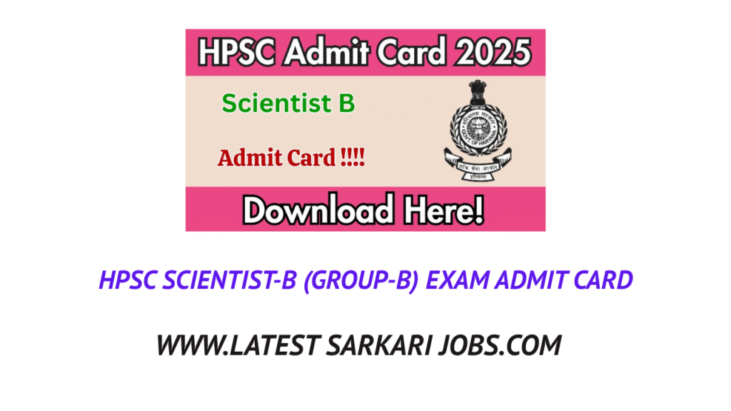 HPSC Scientist-B (Group-B) Exam Admit Card
